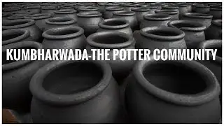 Kumbharwada-The Potter Community | Cinematic Video | Kumbharwada | #cinematicvideo #kumbharwada