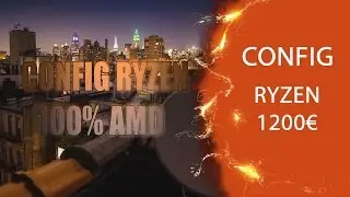 Hardware Config Pc Ryzen R7 1200&euro;