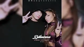 𝐃𝐢𝐥𝐚𝐰𝐚𝐫𝐚 - 𝐉𝐮𝐧𝐠𝐤𝐨𝐨𝐤 𝐱 𝐀𝐫𝐢𝐚𝐧𝐚 𝐆𝐫𝐚𝐧𝐝𝐞 (cover)