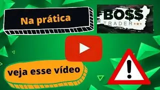 Boss Trader assertividade de 93.1% - ( Opera&ccedil;&atilde;o AO VIVO, Conhe&ccedil;a o Rob&ocirc; )
