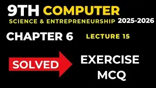 class 9 computer chapter 6 solved exercise mcq solution lecture 15
