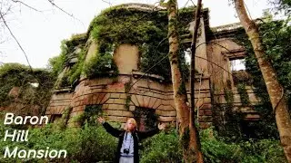 Abandoned Baron Hill Mansion Exploration 29/12/22