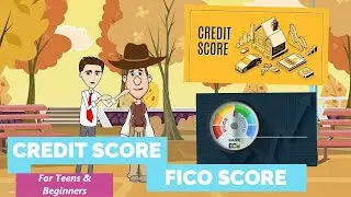 What is Credit Score or FICO Score? A Simple Explanation for Teens and Beginners