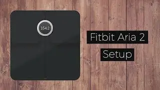 Как настроить Fitbit Aria 2