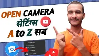 Open camera all settings | open camera settings for youtube videos | open camera mic settings |Hindi