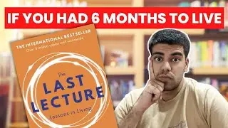 The Last Lecture Book Review in Hindi | Life Changing Book Recommendations | Arjun Sachdev Hindi Vid