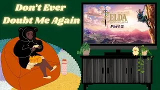 We talked so much, had to make a part 2 (The Legend of Zelda: Breathe of the Wild)
