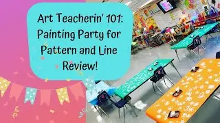 Art Teacherin' 101: Painting Party for Kids' Pattern and Line Review!