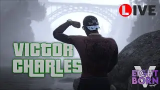 Victor Charles | EightbornV Next | #8 Baby Gangsta | !dc !bagis