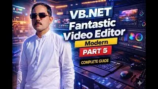 VB.NET Video Editor App Part 5🛠️ | C# Full Project (Video Editor) with Source Code