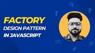 Factory Design Pattern in Javascript