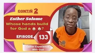 Whose hands build for God a 🏠 🏠? || Part 2 || EPISODE 133 || ESTHER SOLOME || @estherlive9019 ||
