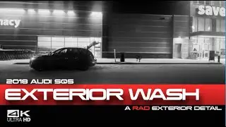AUDI GROCERY GETTER WASH | Giving my Daily Driven 2018 Audi SQ5 a Satisfying Maintenance Wash