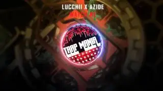 Lucchii X Azide - Watch Me