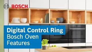 Invented for Life: Bosch Oven Digital Control Ring | Bosch Home UK/Ireland