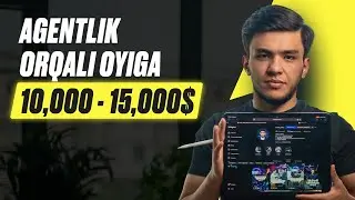 Agentlik orqali oyiga 10,000-15,000$ aylanmaga chiqish yo&rsquo;li!