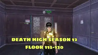 Lifeafter | Death High Season 12 | Floor 115-120 | Fastrun