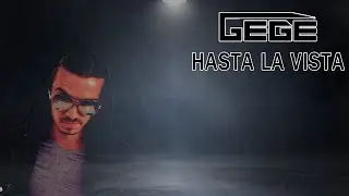 Gege - Hasta La Vista (Original Mix)