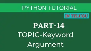 keyword arguments in python part14