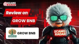 GrowBNB Scam Review &ndash; Is It Legit or a Fraud? | Scams Radar Review