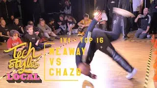 Tech Styles Local | Bboy Meaway vs ChazB | Top 16 | 1v1 Solo Battle