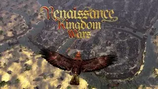 Renaissance Kingdom Wars Part 1