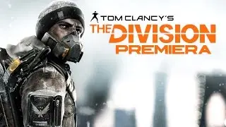 Tom Clancy's The Division - Premiera (1/2)