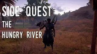 Assassin's Creed: Origins Walkthrough - SIDE QUEST - The Hungry River