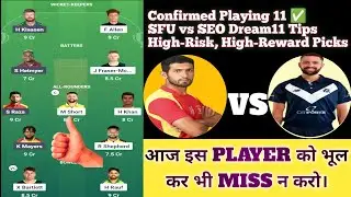 SFU vs SEO Dream11 Team Today | Best Captain, Vice-Captain & Tips