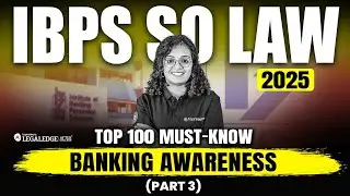 IBPS SO Law 2025: Top 100 Must-Know Banking Awareness Questions