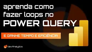 Como fazer Loopings no Power Query?