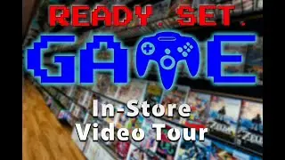 Ready. Set. Game In-store Video Tour