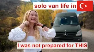 Solo female van life in Turkey didn&rsquo;t go as planned!