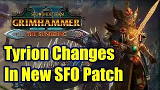 Tyrion Changes In New SFO Patch - Total War Warhammer - SFO Grimhammer - The Sundering