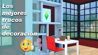 SIMS 4 TUTORIALES | MIS PRINCIPALES TRUCOS PARA DECORAR 💡