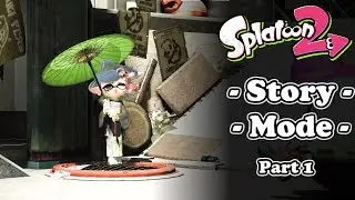 Splatoon 2 Story Mode: Part 1