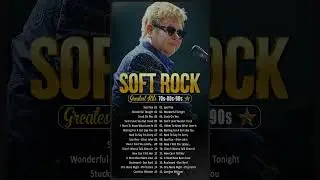 Best Soft Rock Ballads 70s 80s 90s 🎙💿 Elton John, Rod Stewart, Lionel Richie, Bee Gees, Eric Clapton