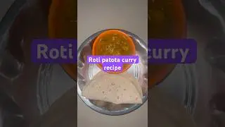 Roti Patota curry #shortvideo #food #recipe #ytshorts #aratikitchenvlog