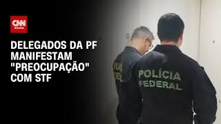 Delegados da PF criticam atuação do STF em investigação do Banco Master | CNN PRIME TIME