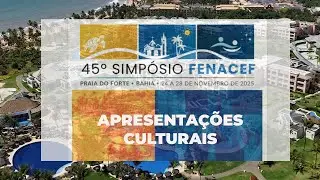 Apresentações Culturais - Simpósio FENACEF 2025