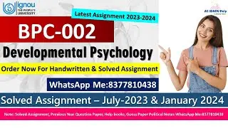 BPC-002 Developmental Psychology |Solved Assignment 2023-24 |Handwritten Assignment |Best Solutions
