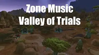 WoW Zone Music: Valley of Trials, Durotar - Orc Starting Zone - World of Warcraft Ambience