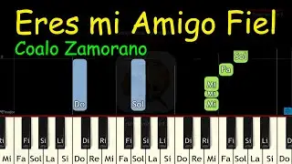 ERES MI AMIGO FIEL Coalo Zamorano Piano Tutorial Facil Partitura Acordes Pista