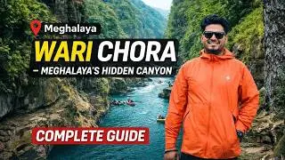 Wari Chora –Meghalaya’s Hidden Canyon | Complete Guide #warichora #arunachalpradesh #northeastindia