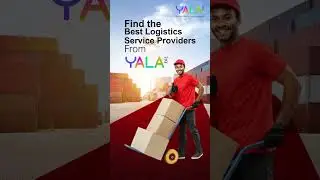 Find The Best Logistics Service Providers From Yala.biz