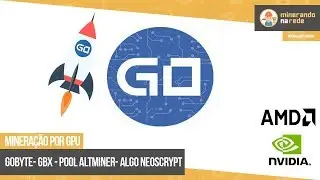 GOBYTE (GBX) - MINERA&Ccedil;&Atilde;O POR GPU - POOL ALTMINER ALGORITMO NEOSCRYPT