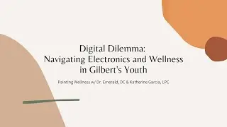 Digital Dilemma: Navigating Electronics and Wellness in Gilbert's Youth