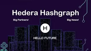 Обзор проекта Hedera Hashgraph (HBAR), крупные партнеры, прокси-стейкинг? Добавить в свой портфель?