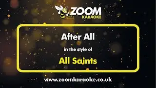 All Saints - After All - Karaoke Version from Zoom Karaoke