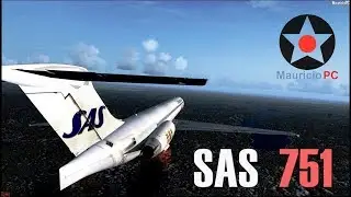 Aterrizando en el bosque - SAS 751 (Reconstrucción)